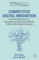 Palgrave Executive Essentials - Competitive Digital Innovation