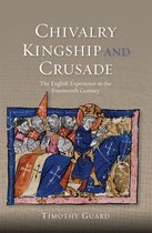 Chivalry Kingship & Crusade