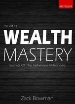 The Art of Wealth Mastery