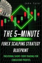 $5,000 Trading Strategy - The 5-Minute Forex Scalping Strategy Blueprint