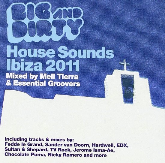 Various Artists - Big & Dirty House Sounds Ibiza (CD)