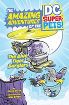 The Amazing Adventures of the DC Super-Pets-The Blue Tiger Burglars