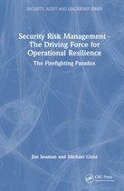 Security, Audit and Leadership Series- Security Risk Management - The Driving Force for Operational Resilience