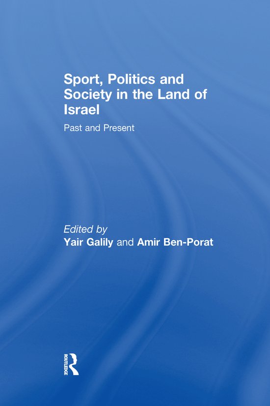 Sport, Politics and Society in the Land of Israel - cover