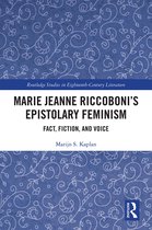 Routledge Studies in Eighteenth-Century Literature- Marie Jeanne Riccoboni’s Epistolary Feminism