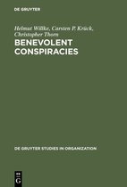 De Gruyter Studies in Organization62- Benevolent Conspiracies