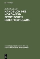 Beihefte zur Zeitschrift fur die Alttestamentliche Wissenschaft295- Handbuch des nordwestsemitischen Briefformulars