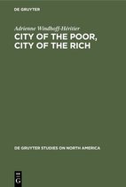 De Gruyter Studies on North America7- City of the Poor, City of the Rich