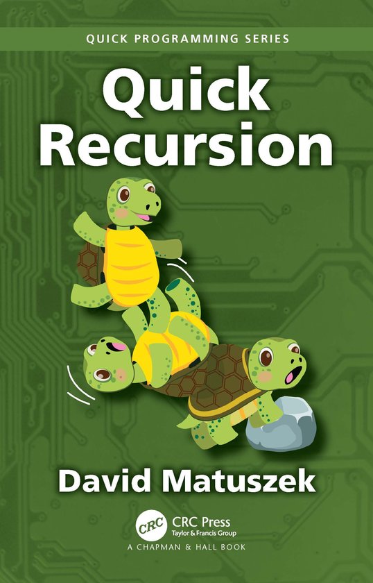 Quick Programming- Quick Recursion | 9781032417585 | David Matuszek ...