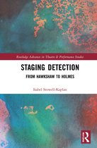 Routledge Advances in Theatre & Performance Studies- Staging Detection