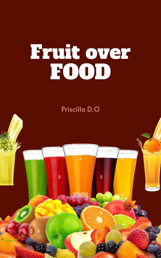 Fruit over food (ebook), Priscilla D. O 1230006270063 Boeken