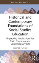 Routledge Research in Character and Virtue Education- Historical and Contemporary Foundations of Social Studies Education