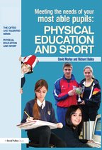 The Gifted and Talented Series- Meeting the Needs of Your Most Able Pupils in Physical Education & Sport