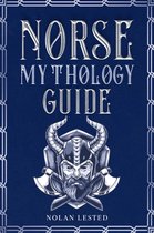 Mythology, Magical Heroes and Creatures - Norse Mythology Guide: Set Sail on a Journey into the Realms of Viking Lore and Magic