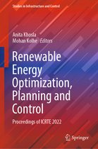 Studies in Infrastructure and Control- Renewable Energy Optimization, Planning and Control