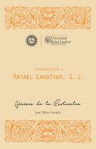 MONUMENTA LANDIVARIANA, SERIE MENOR - Introducción a Rafael Landívar, S. J