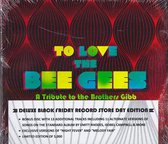 To Love The Bee Gees (Dlx Poster) (Rsd)