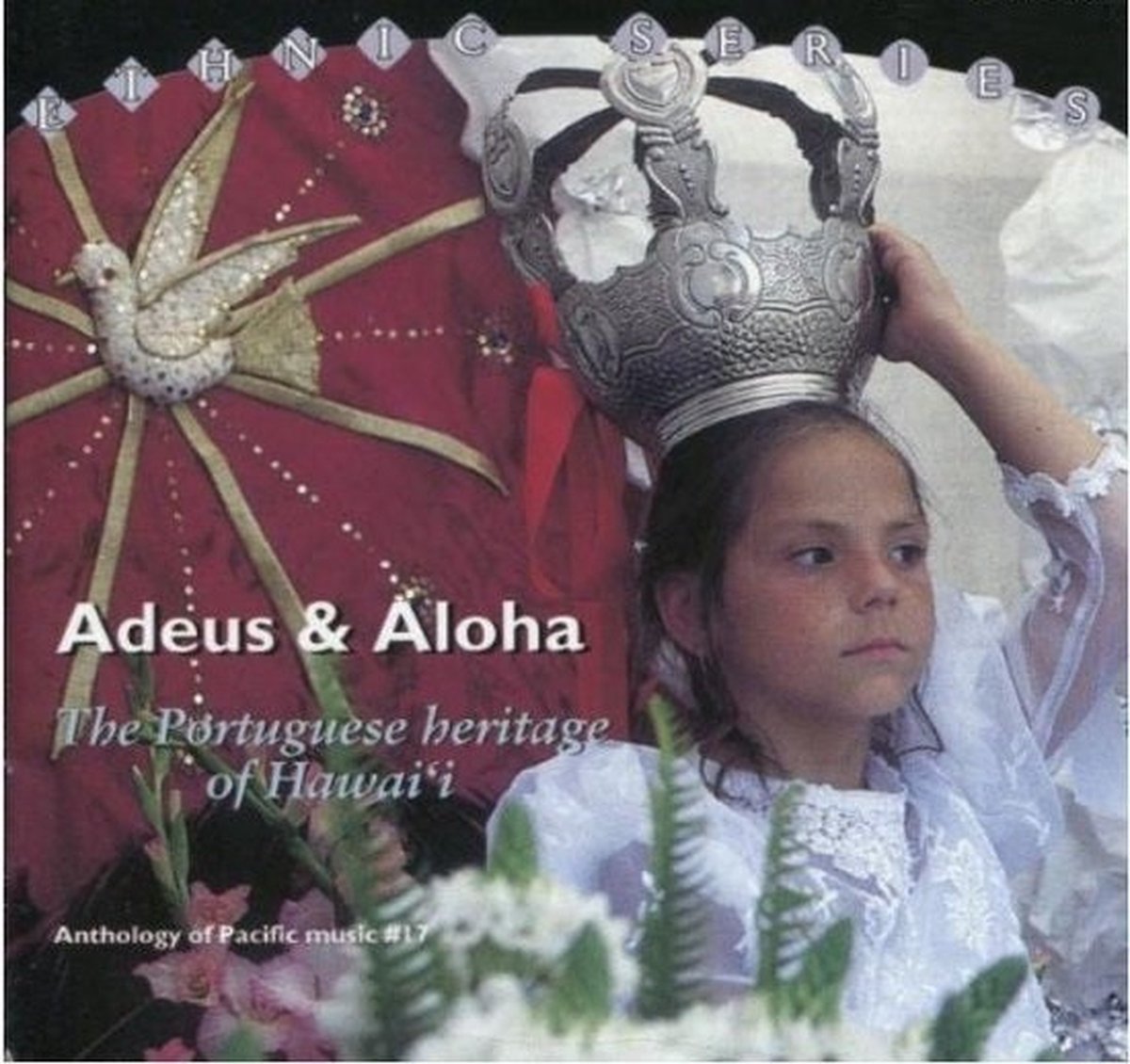 Various Artists - Adeus & Aloha - The Portuguese Heritage Of Hawai'i (CD)