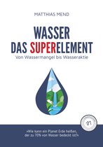 Wasser, das Superelement