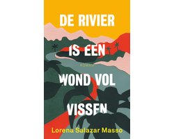 De rivier is een wond vol vissen
