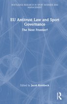 Routledge Research in Sport Business and Management- EU Antitrust Law and Sport Governance