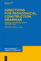 Applications of Cognitive Linguistics [ACL]49- Directions for Pedagogical Construction Grammar