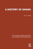 Routledge Library Editions: Colonialism and Imperialism-A History of Ghana