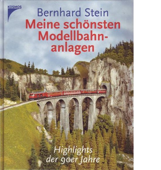 Meine schönsten Modellbahnanlagen