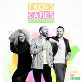 Trois Cafés Gourmands - Comme Des Enfants (CD) (Collector's Edition)