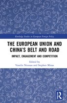 Routledge Studies in European Foreign Policy-The European Union and China’s Belt and Road