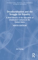 Sociocultural, Political, and Historical Studies in Education- Deculturalization and the Struggle for Equality