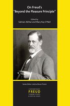 The International Psychoanalytical Association Contemporary Freud Turning Points and Critical Issues Series- On Freud's Beyond the Pleasure Principle
