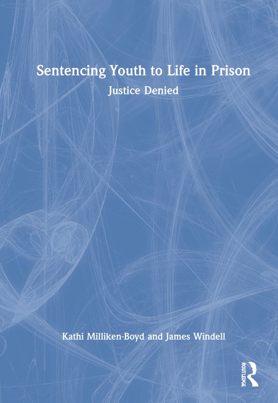 Sentencing Youth to Life in Prison - cover
