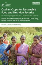 Issues in Agricultural Biodiversity- Orphan Crops for Sustainable Food and Nutrition Security