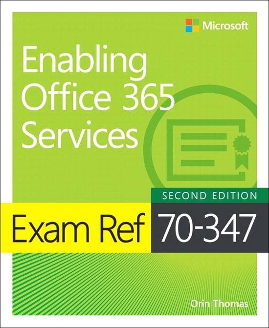 Exam Ref 70-347 Enabling Office 365 Services