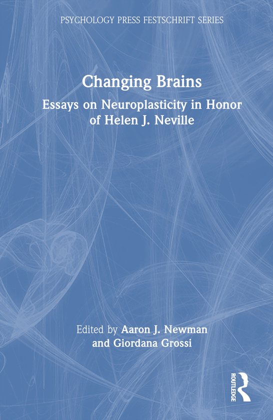 Psychology Press Festschrift Series- Changing Brains - cover