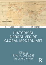 Routledge Research in Art History- Historical Narratives of Global Modern Art