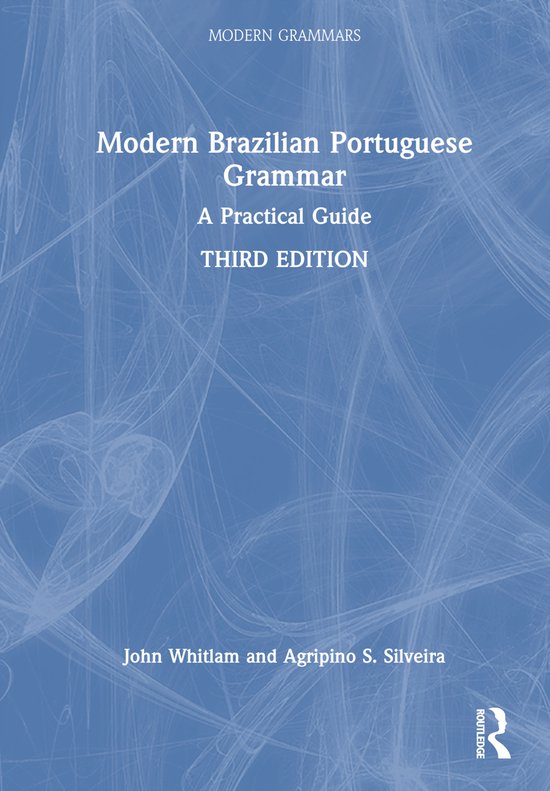 Modern Grammars Modern Brazilian Portuguese Grammar 9781032244396