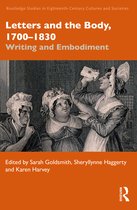 Routledge Studies in Eighteenth-Century Cultures and Societies- Letters and the Body, 1700–1830