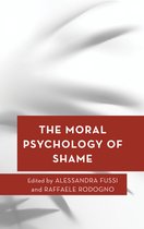 Moral Psychology of the Emotions-The Moral Psychology of Shame