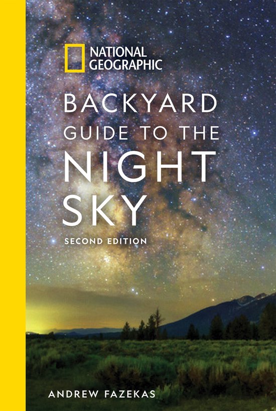 National Geographic Backyard Guide to the Night Sky, 2nd Edi ... - cover