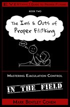 Everyman's Guide to Proper F*cking - The Ins and Outs of Proper F*cking