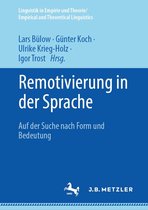 Linguistik in Empirie und Theorie/Empirical and Theoretical Linguistics - Remotivierung in der Sprache