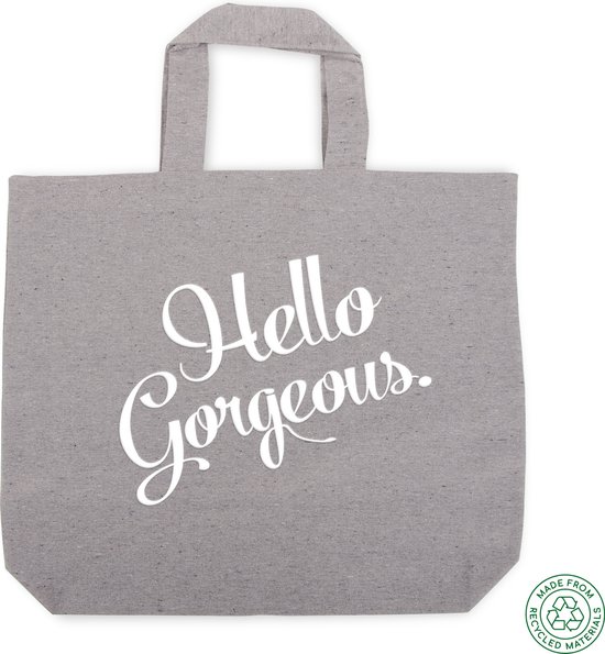 Hello Gorgeous Tote Bag Draagtas - Dames - Katoenen Tas - Winkelen - Strandtas - Recyclebare boodschappentas - schouder tas - leuke Tote bag met tekst
