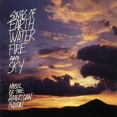 Seneca Members Of The San Juan Pueblo - Songs Of Water, Fire & Songs Of Earth (CD)