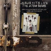 John Alexander's Sterling Jubilee Singers - Jesus Hits Like The Atom Bomb (CD)