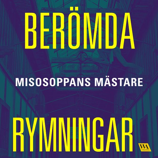 Berömda rymningar – Misosoppans mästare - cover