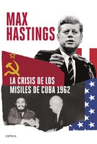 Memoria Crítica - La crisis de los misiles de Cuba 1962