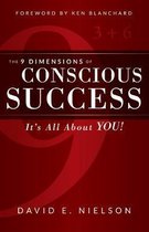 The 9 Dimensions of Conscious Success