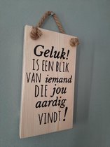 Houten tekstbord -Geluk heeft geen groot - Kado - Verjaardag